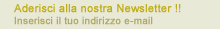 Aderisci alla nostra newsletter